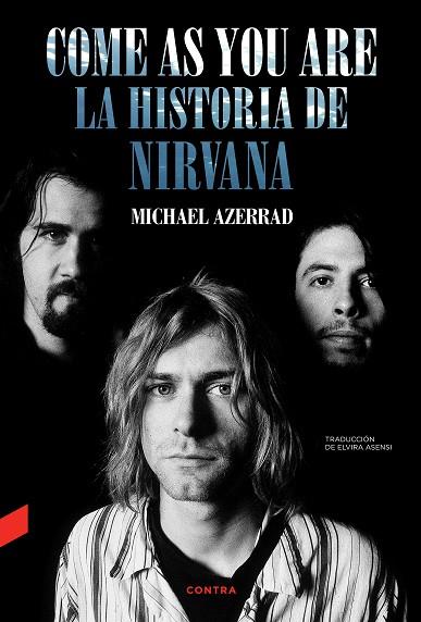 Come as you are La historia de Nirvana | 9788418282577 | Michael Azerrad