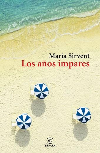 LOS AÑOS IMPARES | 9788467058178 | MARIA SIRVENT