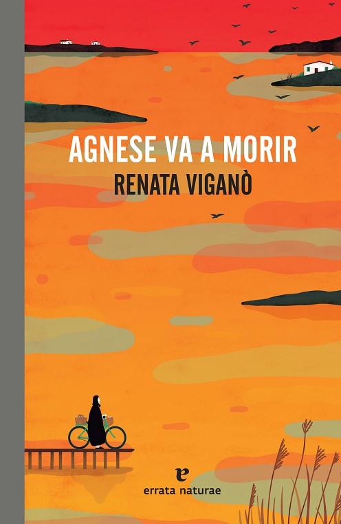 Agnese va a morir | 9788417800475 | Renata Viganó