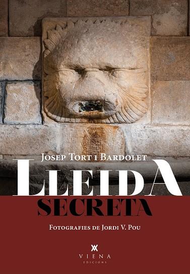 Lleida secreta | 9788419474261 | Josep Tort Bardolet