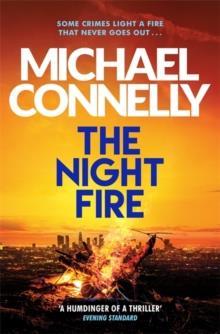 THE NIGHT FIRE | 9781409186069 | MICHAEL CONNELLY