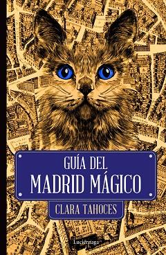 Guía del Madrid mágico | 9788418015533 | Clara Tahoces