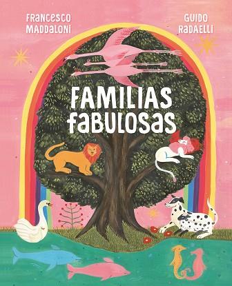 FAMILIAS FABULOSAS | 9788418538483 | MADDALONI & RADAELLI