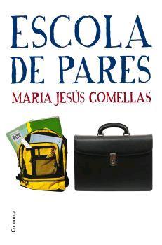 ESCOLA DE PARES | 9788466408011 | COMELLAS, MARIA JESÚS