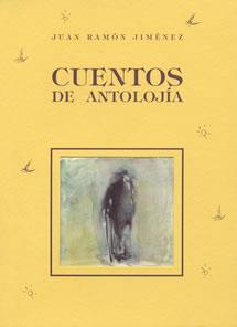 CUENTOS DE ANTOLOJIA (J.R. JIMENEZ) | 9788489142312 | JIMENEZ, JUAN RAMON