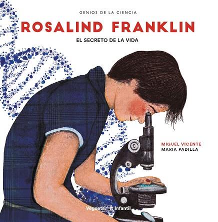 Rosalind Franklin el secreto de la vida | 9788417137281 | Maria Padilla & Miguel Vicente