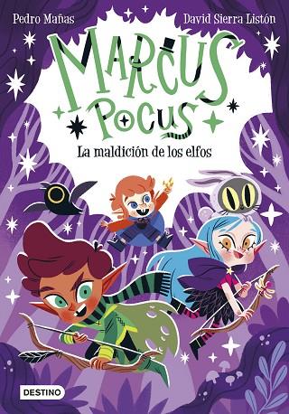 Marcus Pocus 03 La maldición de los elfos | 9788408266747 | Pedro Mañas & David Sierra Listón