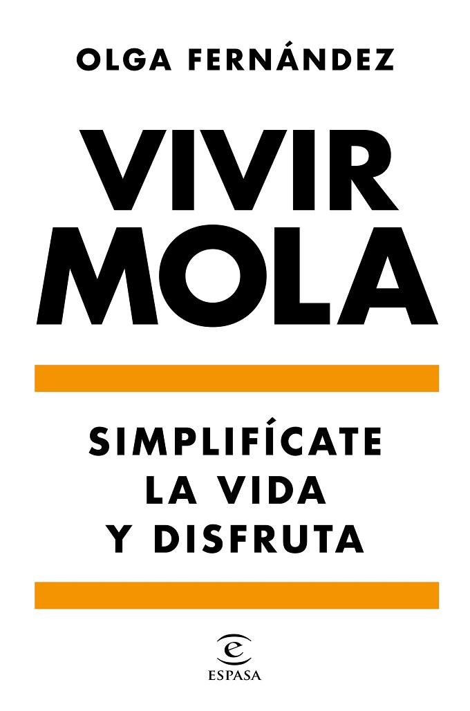 VIVIR MOLA | 9788467058031 | OLGA FERNANDEZ