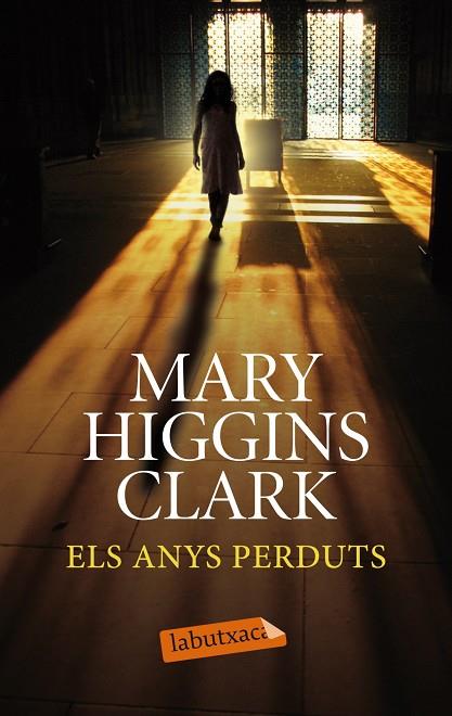 ELS ANYS PERDUTS | 9788499308258 | MARY HIGGINS CLARK