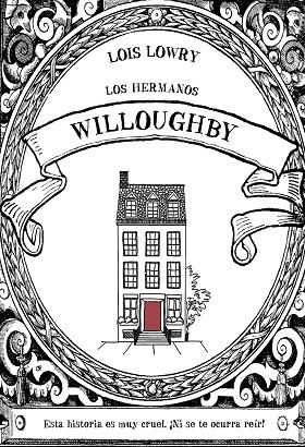 LOS HERMANOS WILLOUGHBY | 9788469847305 | LOIS LOWRY