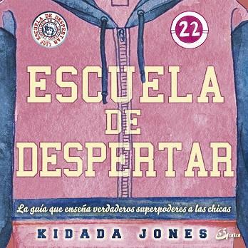 ESCUELA DE DESPERTAR | 9788484457466 | KIDADA JONES