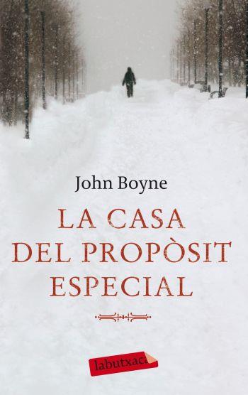 LA CASA DEL PROPOSIT ESPECIAL | 9788499301716 | JOHN BOYNE
