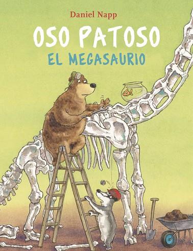 Oso Patoso y el Megasaurio | 9788424666644 | Daniel Napp