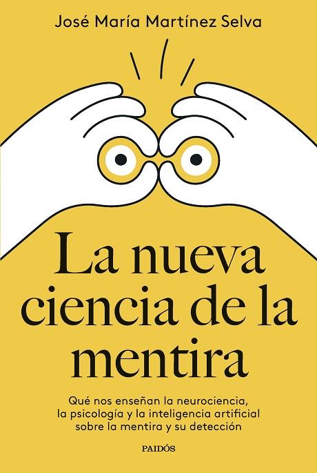 La nueva ciencia de la mentira | 9788449342400 | Jose Maria Martinez Selva