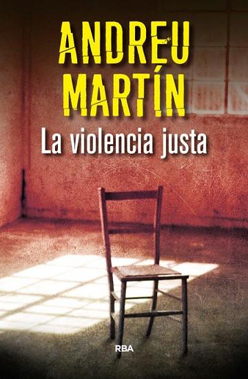 VIOLENCIA JUSTA, LA | 9788490566039 | ANDREU MARTIN