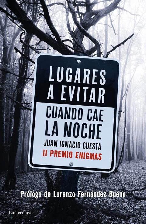 LUGARES A EVITAR CUANDO CAE LA NOCHE | 9788416694402 | JUAN IGNACIO CUESTA 