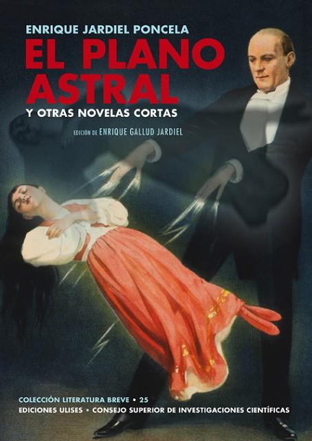 El plano astral y otras novelas cortas | 9788416300464 | Enrique Jardiel Poncela