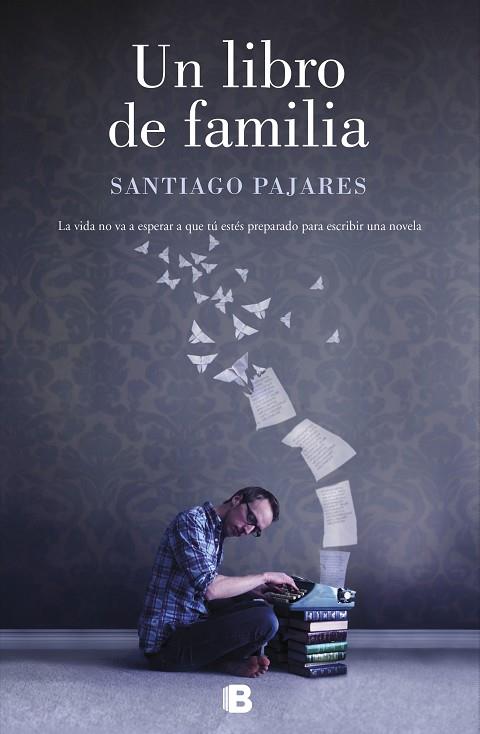 Un libro de familia | 9788466664103 | Santiago Pajares