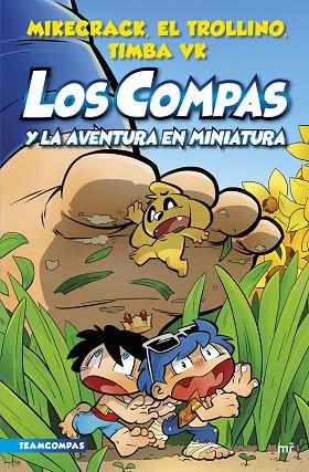 Los Compas 08 Los Compas y la aventura en miniatura | 9788427050136 | Mikecrack & El Trollino & Timba Vk