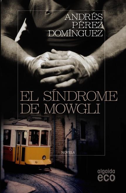 El síndrome de Mowgli | 9788498777055 | Andrés Pérez Domínguez