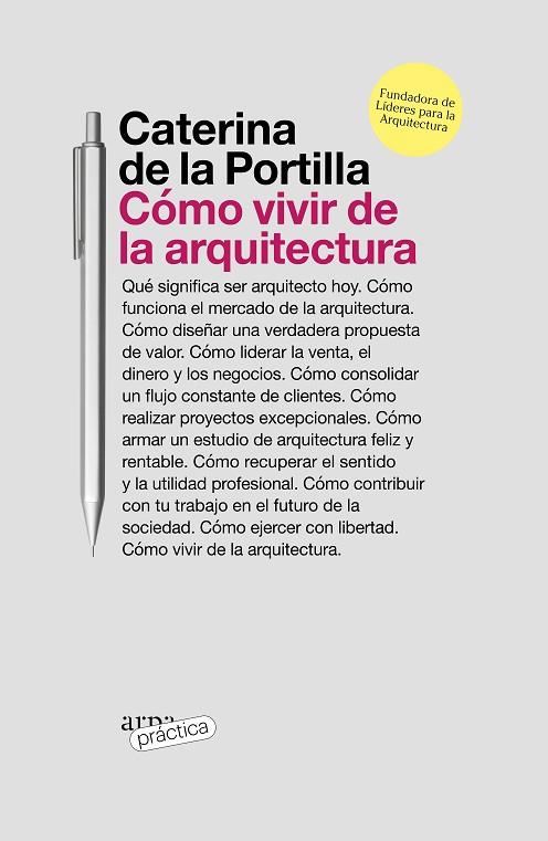 Cómo vivir de la arquitectura | 9788419662019 | CATERINA DE LA PORTILLA