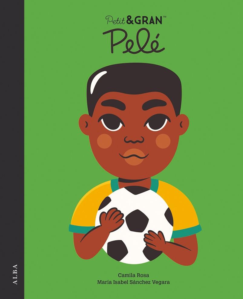 Petit i gran Pelé | 9788490659939 | María Isabel Sánchez vegara