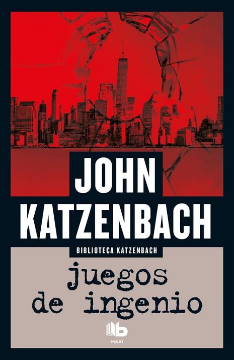 JUEGOS DE INGENIO | 9788490703953 | JOHN KATZENBACH