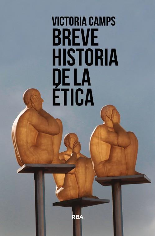 BREVE HISTORIA DE LA ÉTICA | 9788411320405 | VICTORIA CAMPS