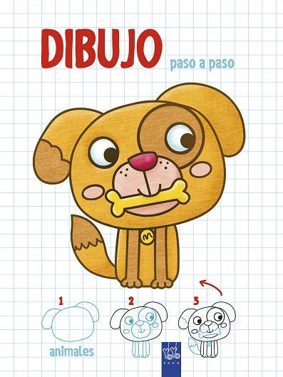 DIBUJO PASO A PASO ANIMALES  | 9788408200321 | YOYO