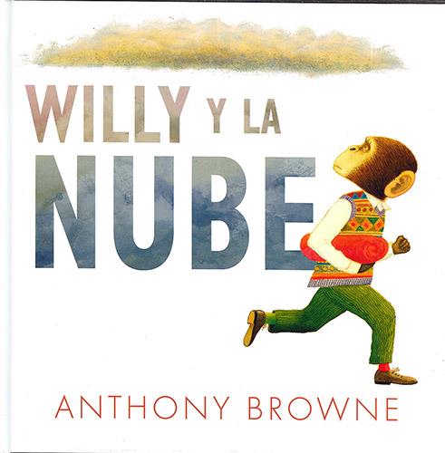 WILLY Y LA NUBE | 9786071636881 | ANTHONY BROWNE