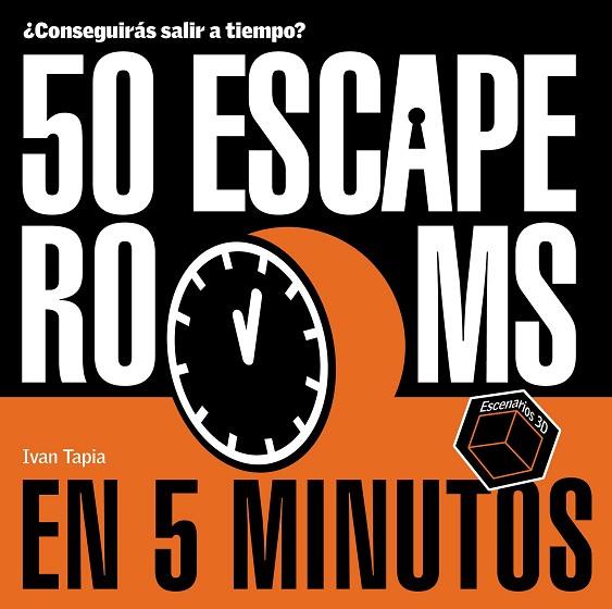50 escape rooms en 5 minutos | 9788418820434 | Ivan Tapia