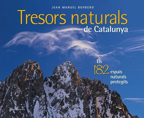 TRESORS NATURALS DE CATALUNYA | 9788490348123 | JUAN MANUEL BORRERO