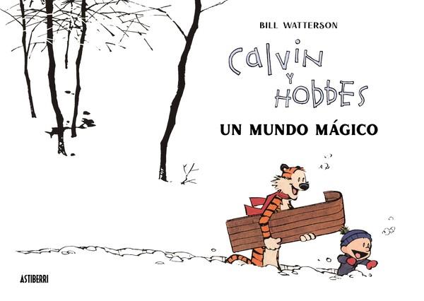 CALVIN Y HOBBES UN MUNDO MÁGICO | 9788418909542 | BILL WATTERSON