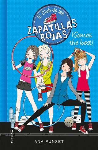 EL CLUB DE LAS ZAPATILLAS ROJAS 04 SOMOS THE BEST! | 9788490434086 | ANA PUNSET & PAULA GONZALEZ