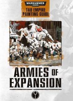 ARMIES OF EXPANSION: TAU PAINT GUIDE Esp | 9788416151455 | GAMES WORKSHOP