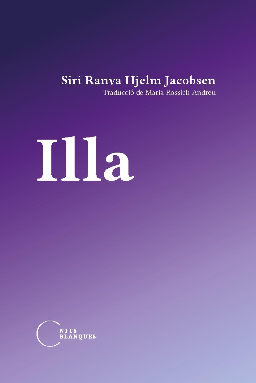 ILLA | 9788412249484 | SIRI RANVA HJELM JACOBSEN