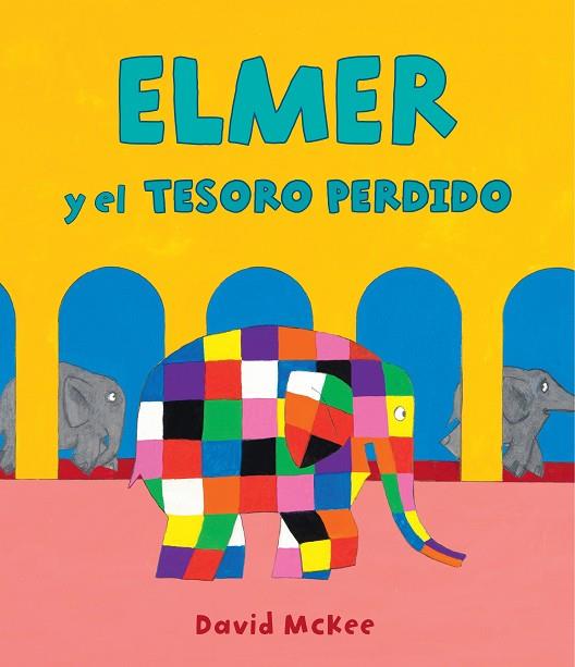 ELMER Y EL TESORO PERDIDO | 9788448856977 | DAVID MCKEE
