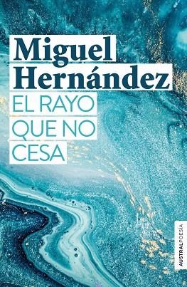 EL RAYO QUE NO CESA | 9788467055207 | MIGUEL HERNANDEZ