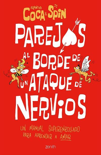 PAREJAS AL BORDE DE UN ATAQUE DE NERVIOS | 9788408208358 | ARANTXA COCA & JJ SPIN