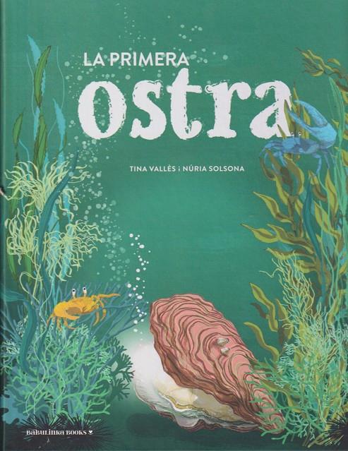 LA PRIMERA OSTRA | 9788412575644 | TINA VALLÈS LÓPEZ