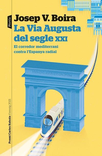 La Via Augusta del segle XXI | 9788498095043 | Josep Vicent Boira Maiques
