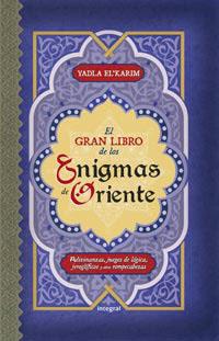 EL GRAN LIBRO DE LOS ENIGMAS DE ORIENTE | 9788492981250 | EL KARIM, YADLA