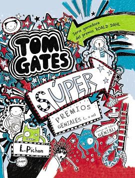 TOM GATES 06 SUPER PREMIOS GENIALES O NO | 9788469600146 | LIZ PICHON