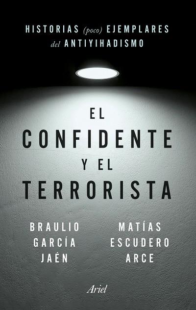 El confidente y el terrorista | 9788434435148 | Braulio García Jaén & Matías Escudero Arce