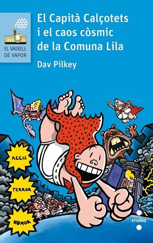 EL CAPITA CALÇOTETS I EL CAOS COSMIC DE LA COMUNA LILA | 9788466141635 | DAV PILKEY