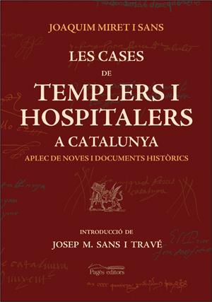 LES CASES DE TEMPLERS I HOSPITALERS A CATALUNYA | 9788497792097 | MIRET I SANS, JOAQUIM