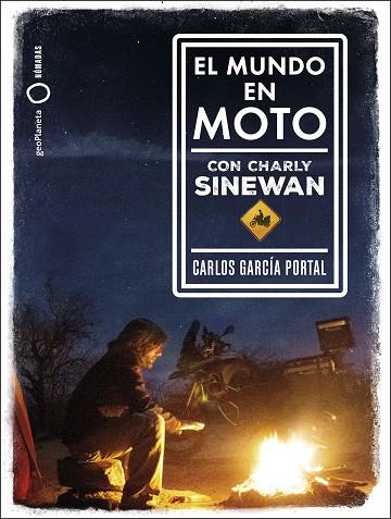 PACK EL MUNDO EN MOTO CON CHARLY SINEWAN | 9788408222200 | CARLOS GARCIA PORTAL