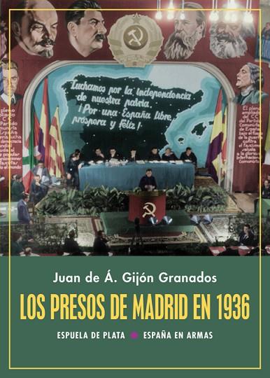Los presos de Madrid en 1936 | 9788418153167 | JUAN DE AVILA GIJON GRANADOS