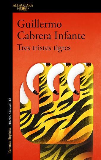 TRES TRISTES TIGRES | 9788420451466 | GUILLERMO CABRERA INFANTE