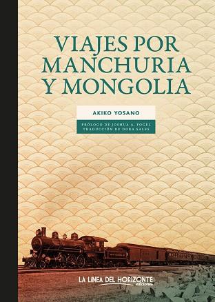 Viajes por Manchuria y Mongolia | 9788417594879 | AKIKO YOSANO